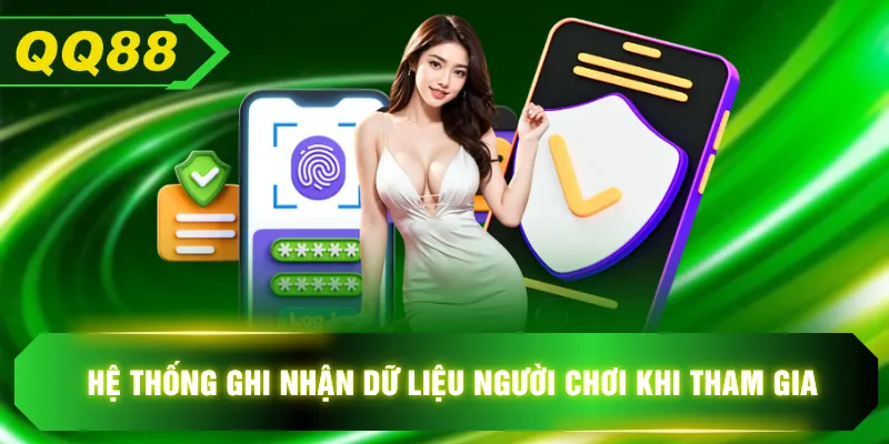 Hệ thống ghi nhận dữ liệu người chơi khi tham gia