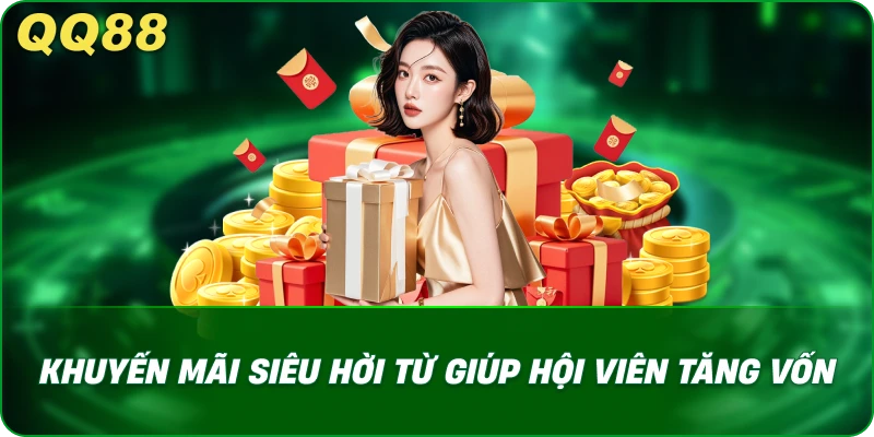 Khuyến mãi siêu hời từ giúp hội viên tăng vốn 